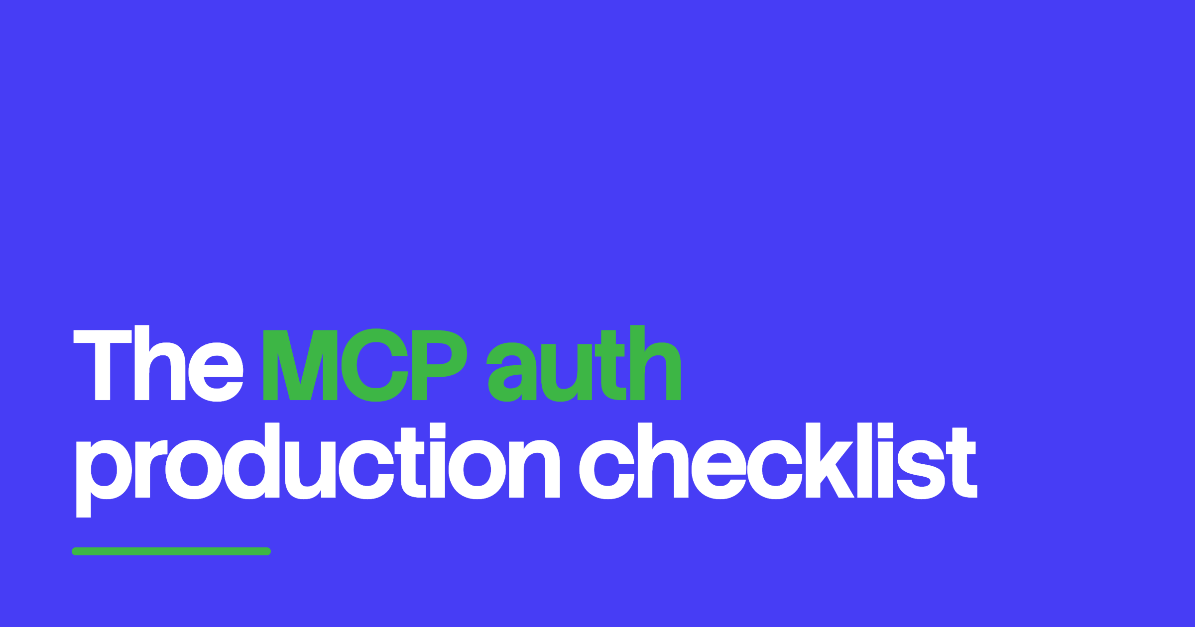 The MCP auth production checklist — cover art